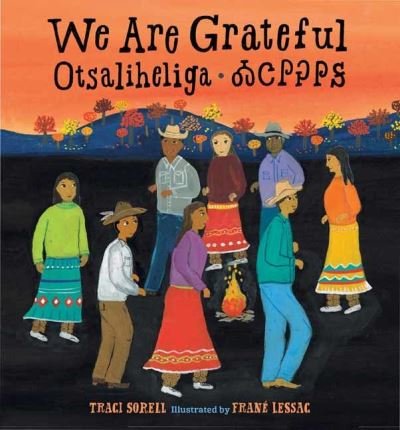 Cover for Traci Sorell · We Are Grateful: Otsaliheliga (Tavlebog) (2021)