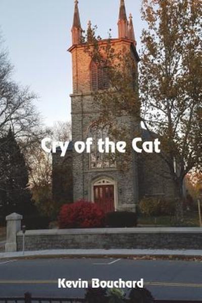 Cover for Kevin Bouchard · Cry of the Cat (Paperback Book) (2018)