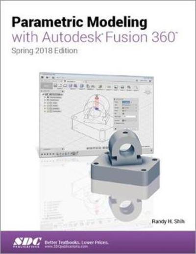 Cover for Randy Shih · Parametric Modeling with Autodesk Fusion 360 (Paperback Book) (2018)