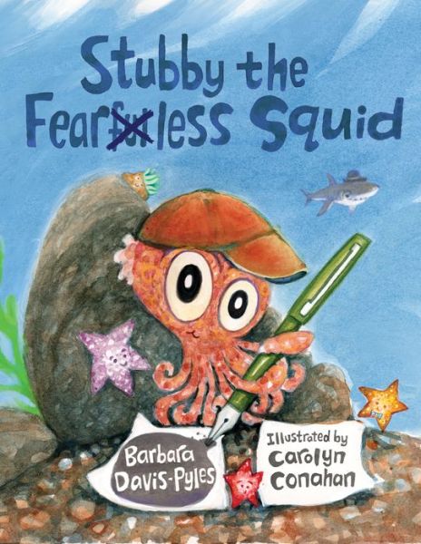 Cover for Barbara Davis-Pyles · Stubby the Fearless Squid (Hardcover Book) (2019)