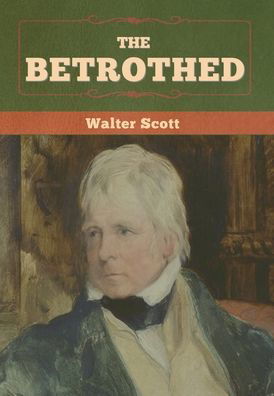 Cover for Walter Scott · The Betrothed (Hardcover bog) (2022)