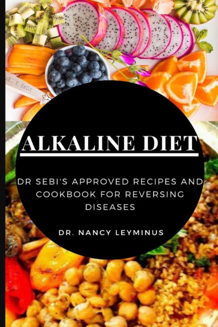 Cover for Dr Nancy Leyminus · Alkaline Diet (Paperback Book) (2021)