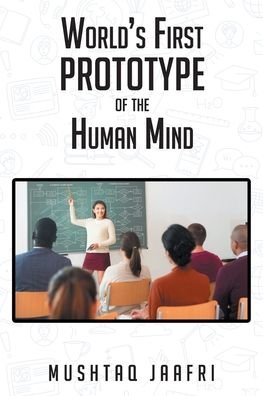 Cover for Mushtaq Jaafri · World's First Prototype of the Human Mind (Pocketbok) (2022)