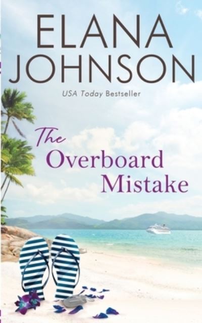 Cover for Elana Johnson · The Overboard Mistake (Book) (2023)