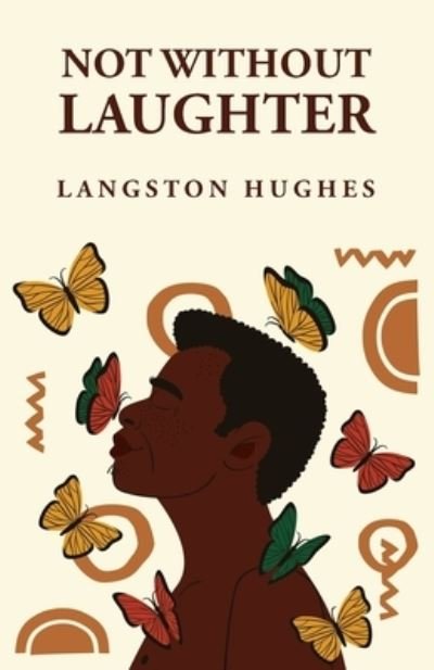 Cover for Langston Hughes · Not Without Laughter : Langston Hughes (Bok) (2023)