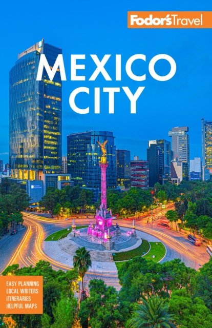 Cover for Fodor's Travel Guides · Fodor's Mexico City (Taschenbuch) (2024)
