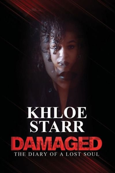 Cover for Khloe Starr · Damaged: The Diary of a Lost Soul (Pocketbok) (2021)