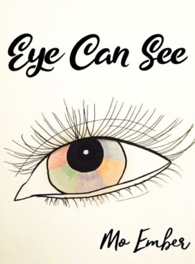 Cover for Mo Ember · Eye Can See (Hardcover bog) (2020)