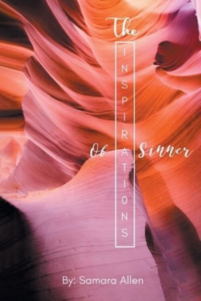 Cover for Samara Allen · The Inspirations of a Sinner (Paperback Book) (2020)