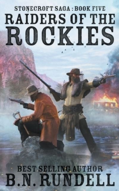 Cover for B. N. Rundell · Raiders of the Rockies (Book) (2020)