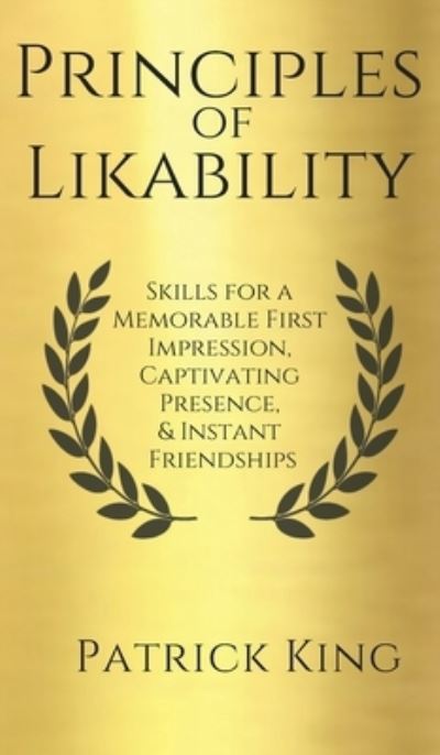 Cover for Patrick King · Principles of Likability (Hardcover Book) (2019)