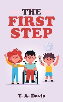 Cover for T a Davis · The First Step (Paperback Book) (2020)