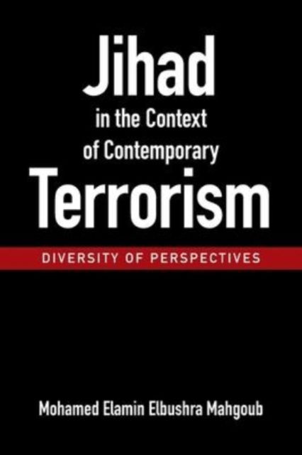 Cover for Mohamed Elamin Elbushra Mahgoub · Jihad in the Context of Contemporary Terrorism (Paperback Book) (2022)