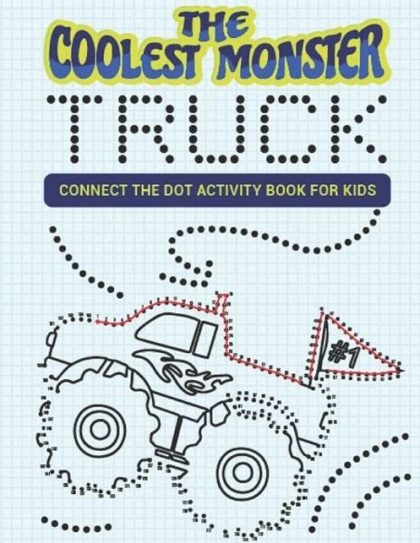 Cover for Giggles and Kicks · The Coolest Monster Truck Connect The Dot Activity Book For Kids (Pocketbok) (2019)