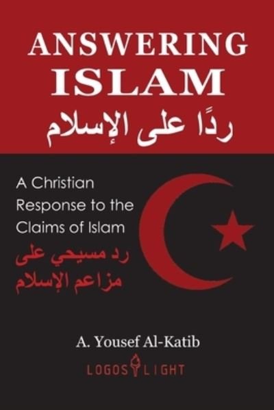 Cover for A Yousef Al-Katib · Answering Islam (Paperback Bog) (2021)