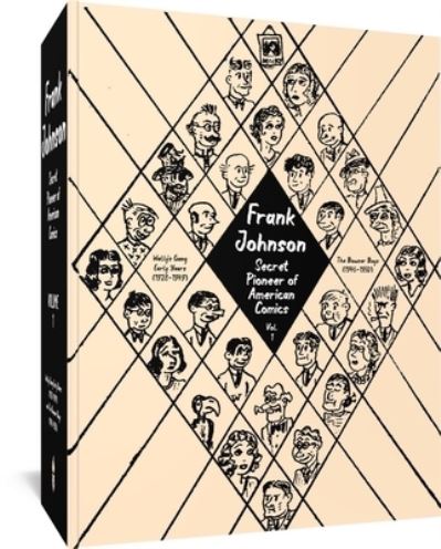 Frank Johnson, Secret Pioneer of American Comics Vol. 1: Wally's Gang Early Years (1928-1949) and The Bowser Boys (1946-1950) - Frank Johnson - Książki - Fantagraphics - 9781683968993 - 6 lutego 2024