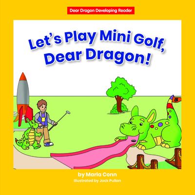 Cover for Marla Conn · Let's Play Mini Golf, Dear Dragon! (Book) (2021)