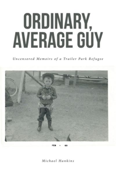Cover for Michael Hankins · Ordinary, Average Guy (Book) (2022)