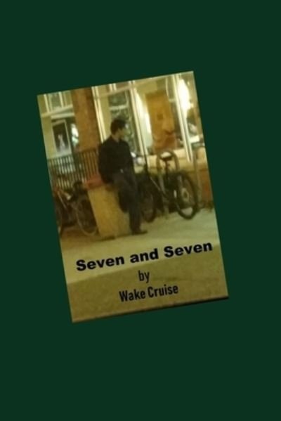 Cover for Wake Cruise · Seven and Seven (Paperback Book) (2019)