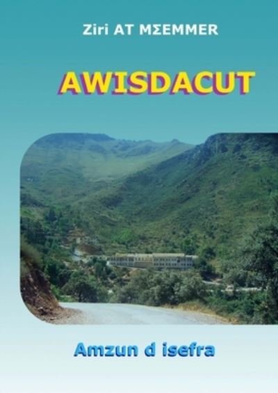 Cover for Ziri Ait Maamar · Awisdacut (Paperback Book) (2020)