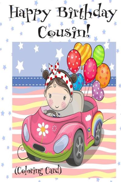 Cover for Florabella Publishing · HAPPY BIRTHDAY COUSIN! (Coloring Card) (Paperback Bog) (2018)