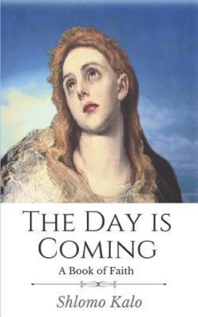 Cover for Shlomo Kalo · The Day Is Coming (Paperback Bog) (2018)