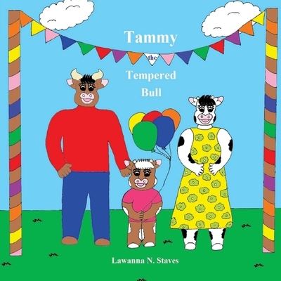 Cover for Lawanna Naomi Staves · Tammy the Tempered Bull (Paperback Book) (2020)