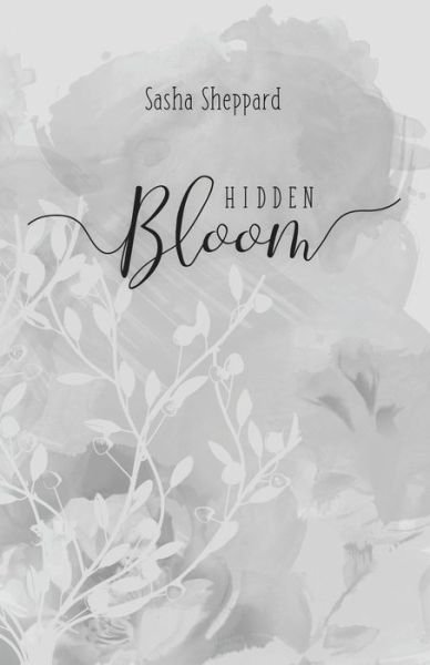 Cover for Sasha Sheppard · Hidden Bloom (Paperback Book) (2020)