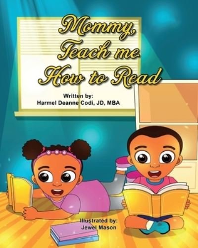 Cover for Harmel Deanne Codi Jd-Mba · Mommy, teach me how to read (Pocketbok) (2020)