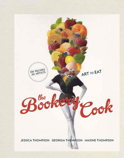 Cover for Jessica Thompson · The Bookery Cook (Hardcover Book) (2013)