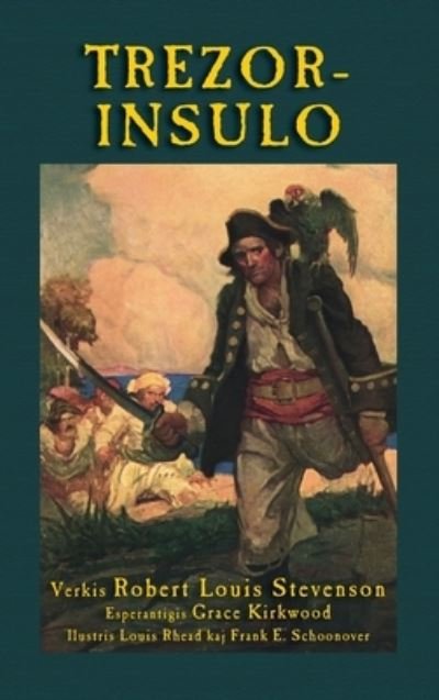 Cover for Robert Louis Stevenson · Trezorinsulo: Treasure Island in Esperanto (Hardcover Book) [2nd edition] (2021)