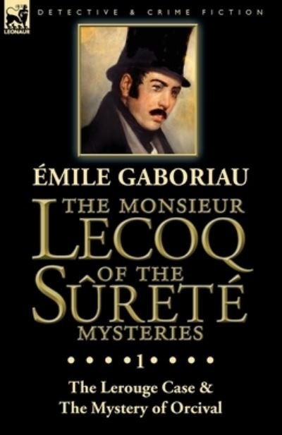 Cover for Ã‰mile Gaboriau · The Monsieur Lecoq of the Surete Mysteries (Paperback Book) (2019)