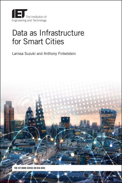 Cover for Suzuki, Larissa (University College London, UK) · Data as Infrastructure for Smart Cities - Computing and Networks (Gebundenes Buch) (2019)