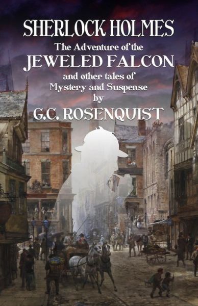 Cover for Gregg Rosenquist · Sherlock Holmes: The Adventure of the Jeweled Falcon and Other Stories (Paperback Book) (2022)