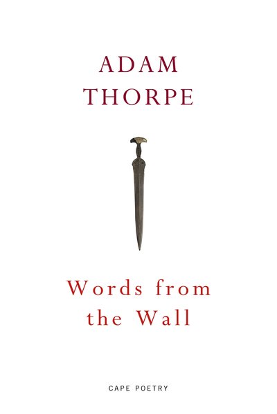 Cover for Adam Thorpe · Words From the Wall (Paperback Bog) (2019)