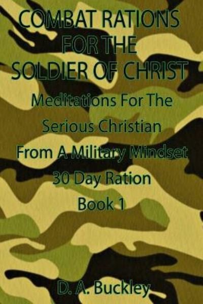 Cover for D a Buckley · Combat Rations for the Soldier of Christ (Paperback Bog) (2018)