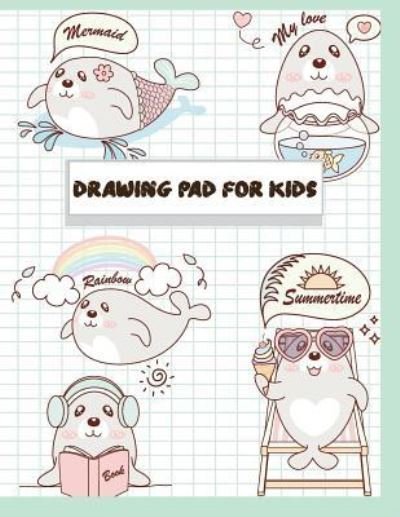 Cover for Dorothy Moore · Drawing Pad for Kids (Paperback Book) (2019)