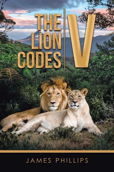 Cover for James Phillips · The Lion Codes V (Pocketbok) (2020)