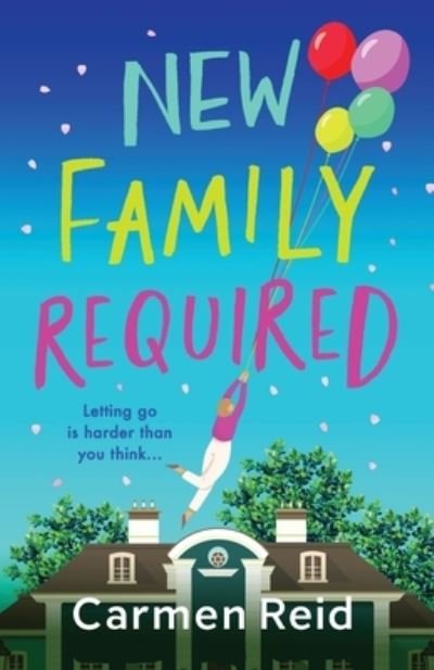 Cover for Carmen Reid · New Family Required: The BRAND NEW laugh-out-loud, uplifting read from Carmen Reid (Pocketbok) (2022)
