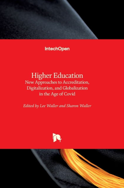 Cover for Higher Education: New Approaches to Accreditation, Digitalization, and Globalization in the Age of Covid (Hardcover Book) (2022)