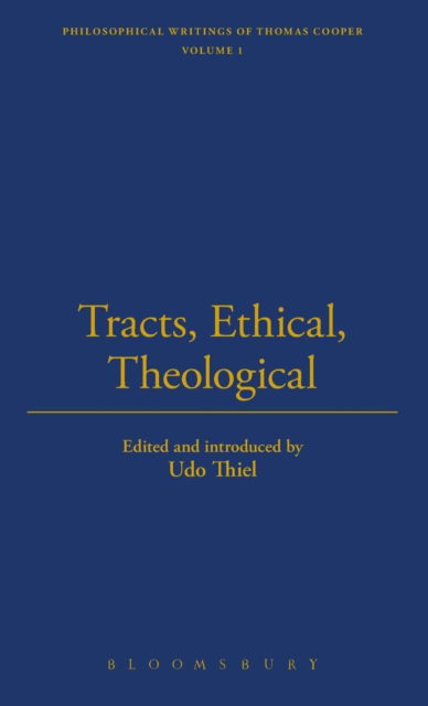 Cover for Thomas Cooper · Tracts, Ethical, Theological (Hardcover Book) (2003)