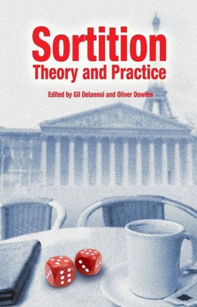 Cover for Gil Delannoi · Sortition: Theory and Practice - Sortition and Public Policy (Paperback Bog) (2010)