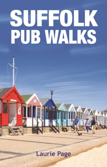 Cover for Laurie Page · Suffolk Pub Walks: 20 Circular Short Walks - Pub Walks (Paperback Book) (2021)