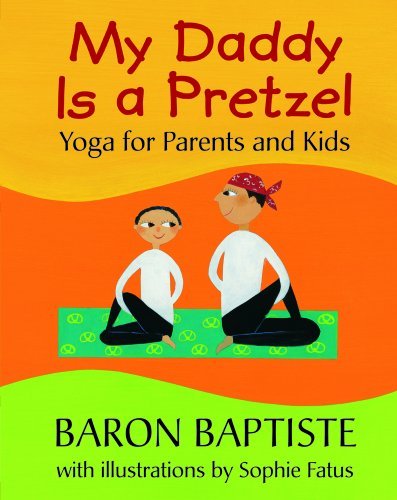 Cover for Baron Baptiste · My Daddy is a Pretzel (Paperback Book) (2012)