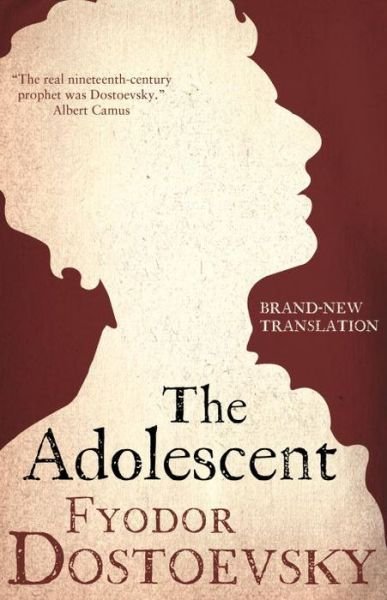 Cover for Fyodor Dostoevsky · The Adolescent: New Translation (Pocketbok) (2016)