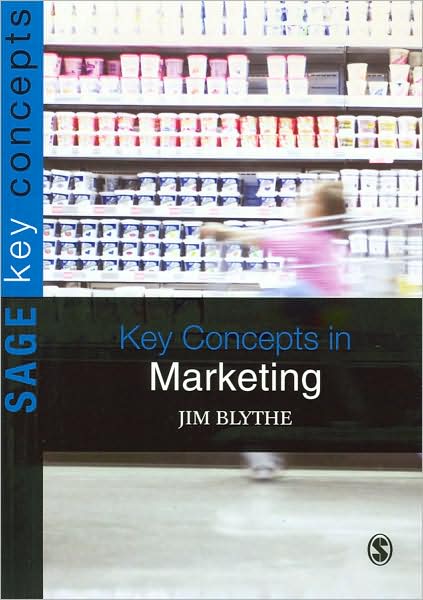 Cover for Jim Blythe · Key Concepts in Marketing - Sage Key Concepts Series (Paperback Book) (2009)