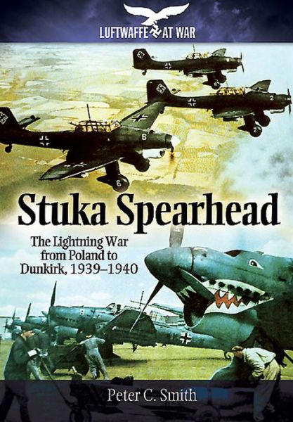 Cover for Peter C. Smith · Stuka Spearhead (Hardcover Book) (2015)