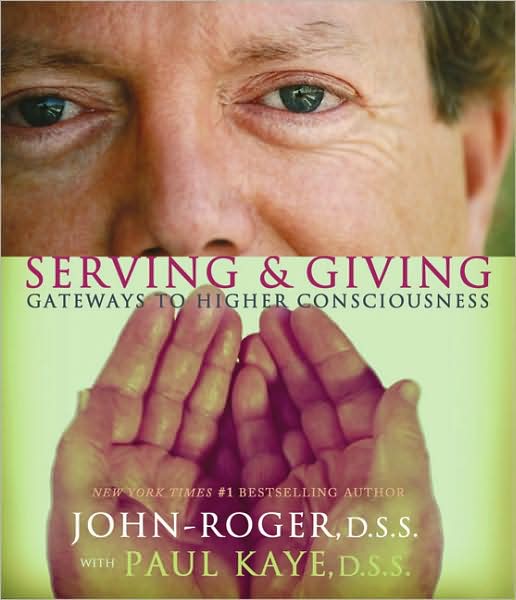 Cover for John-Roger, DSS, John-Roger, DSS · Serving &amp; Giving: Gateways to Higher Consciousness (Paperback Book) (2009)