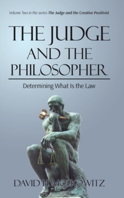 Cover for David H. Moskowitz · Judge and the Philosopher (Book) (2023)