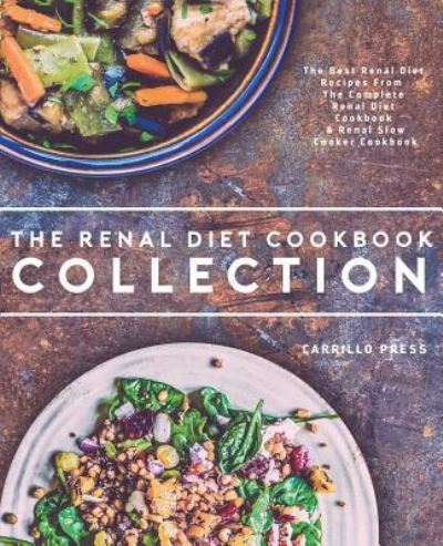 Cover for Carrillo Press · Renal Diet Cookbook Collection (Paperback Book) (2017)